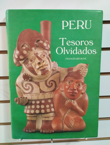 Perú Tesoros Olvidados 