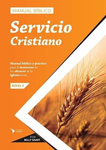 Manual Biblico De Servicio Cristiano Para El..., De Saint, Bi. Editorial Saintdisegno En Español