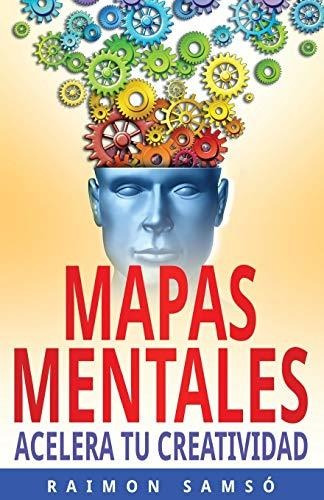 Libro : Mapas Mentales Acelera Tu Creatividad (escribe Tu..