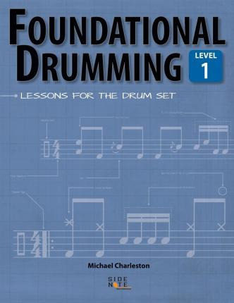 Libro Foundational Drumming, Level 1 - Michael Charleston
