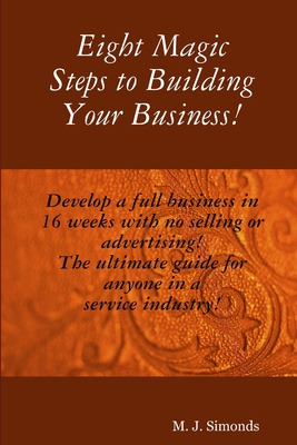 Libro Eight Magic Steps To Building Your Business - Simon...