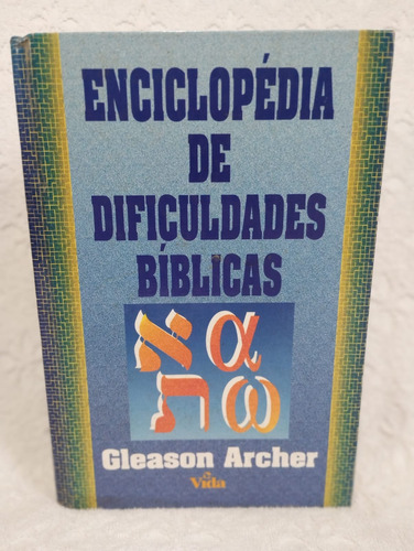 Enciclopédia De Dificuldades Bíblicas - Gleason Archer