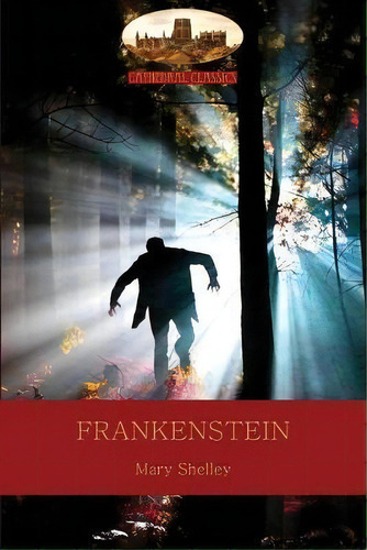 Frankenstein : Or The Modern Prometheus (aziloth Books), De Mary Wollstonecraft Shelley. En Inglés