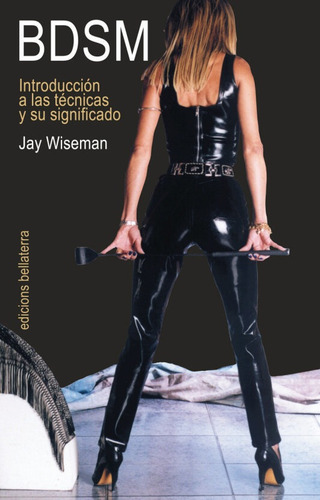Bdsm Introduccion Tecnicas Y Su Significado - Wiseman,jay