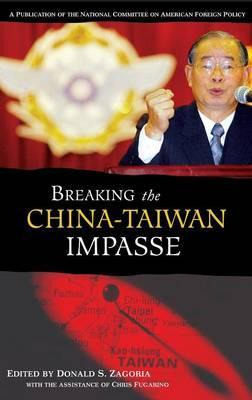 Libro Breaking The China-taiwan Impasse - Donald S. Zagoria