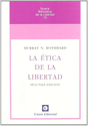 Libro La Ética De La Libertad