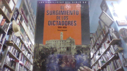 El Surgimiento De Los Dictadores 1919 - 1939