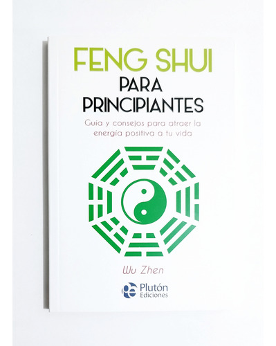 Feng Shui Para Principiantes - Wu Zhen