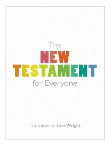 The New Testament For Everyone - Tom Wright. Eb18
