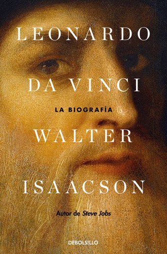 Leonardo Da Vinci. La Biografía - Walter Isaacson