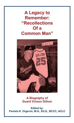 Libro A Legacy To Remember: Recollections Of A Common Man...