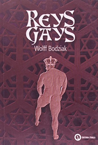 Libro Reys Gays De Wolff Bodziak Ithala Editora