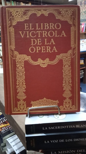 El Libro Victrola De La Opera Primera Edicion