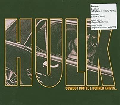 Hulk Cowboy Coffee & Burned Knives Usa Import Cd