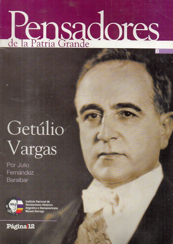 Fernandez Baraibar Getulio Vargas Pensadores Patria Grande 