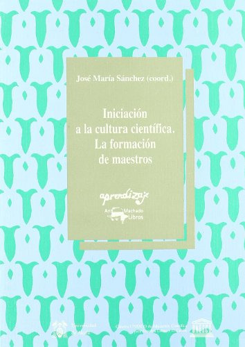 Libro Iniciacion A La Cultura Cientifica La Formacion De Mae