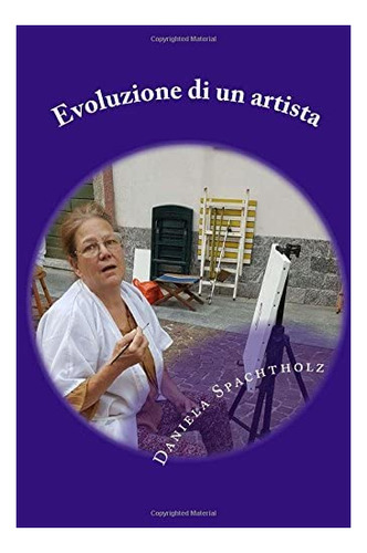 Libro: Evoluzione Di Un Artista (italian Edition)