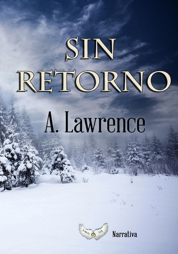 Sin Retorno, De Lourenço Trindade, Armanda. Editorial Tempus Fugit Ediciones Y Distribuciones Literarias, Tapa Blanda En Español