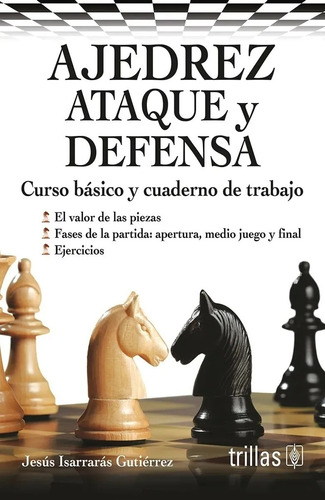 Ajedrez Ataque Y Defensa - Isarraras Gutierrez, Jesus