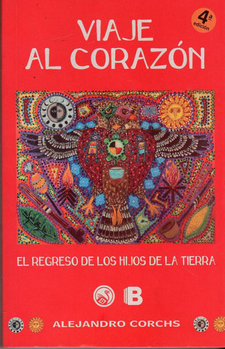 Viaje Al Corazón / Alejandro Corchs