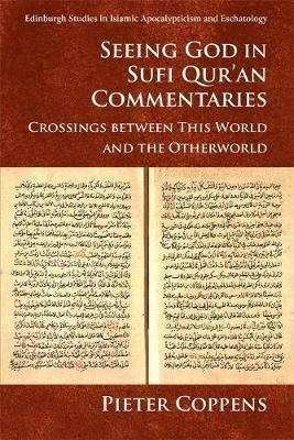 Seeing God In Sufi Qur'an Commentaries - Pieter Coppens