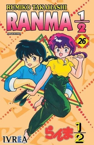 Ranma 1/2 26 - Rumiko Takahashi, De Rumiko Takahashi. Editorial Ivrea Ed En Español