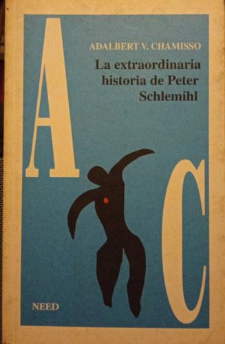 La Extraordinaria Historia De Peter Schlemihl A V Chamisso