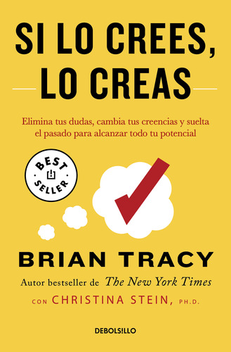 Libro Si Lo Crees Lo Creas - Brian Tracy - Debolsillo