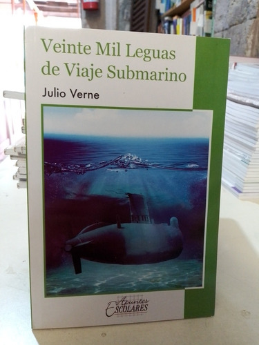 Veinte Mil Leguas De Viaje Submarino - Julio Verne