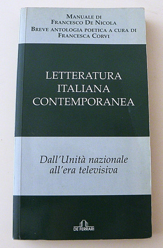 Letteratura Italiana Contemporanea De Francesco De Nicola