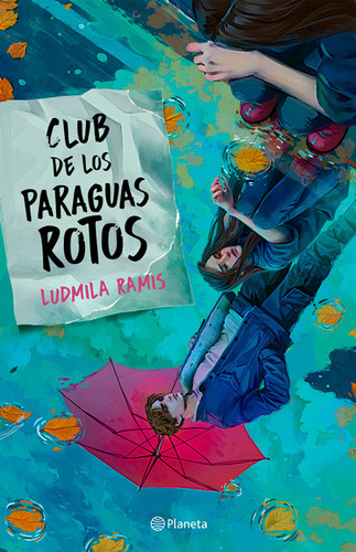 El Club De Los Paraguas Rotos - Ludmila Ramis