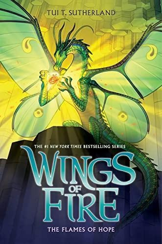 The Flames Of Hope (wings Of Fire #15) (libro En Inglés)