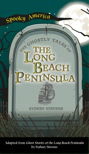 Ghostly Tales Of Long Beach Peninsula, De Stevens, Sydney. Editorial Lightning Source Inc, Tapa Dura En Inglés