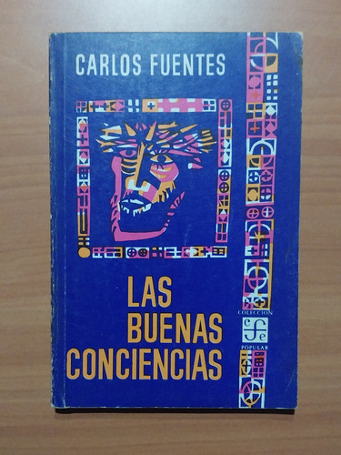 Novela Las Buenas Conciencias. Carlos Fuentes 