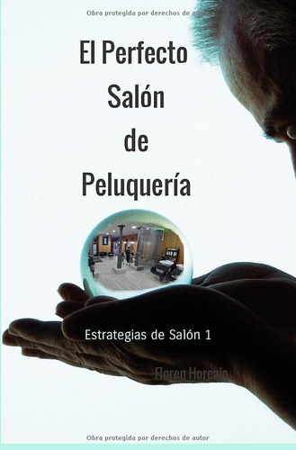 Libro: El Perfecto Salón Peluquería (estrategias Salón)