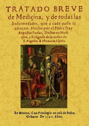 Tratado Breve De Medicina - Agustín Farfán