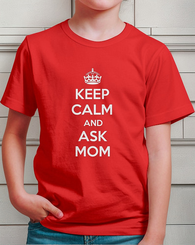 Polo Niño Keep Calm And Ask Mom D1104