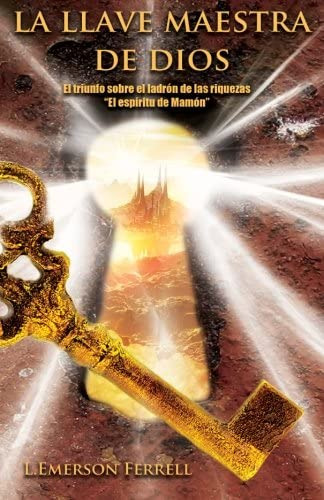 Libro: La Llave Maestra De Dios (spanish Edition)