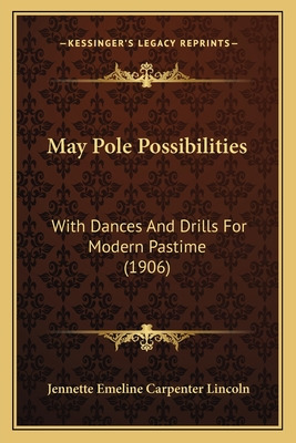 Libro May Pole Possibilities: With Dances And Drills For ...