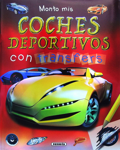 Monto Mis Coches Deportivos Con Transfers (libro Original)