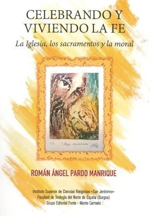 Celebrando Y Viviendo La Fe - Pardo Manrique, Roman Angel