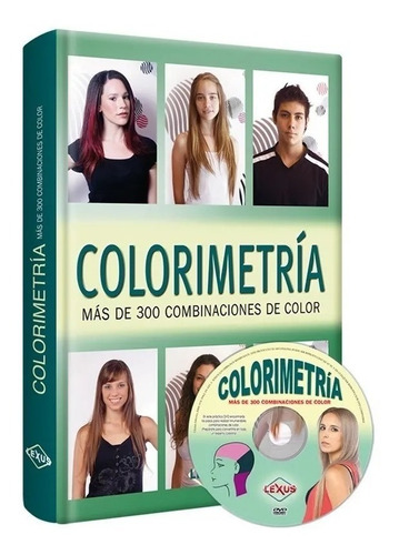 Libro Colorimetría - +300 Combinaciones Paso A Paso + Dvd