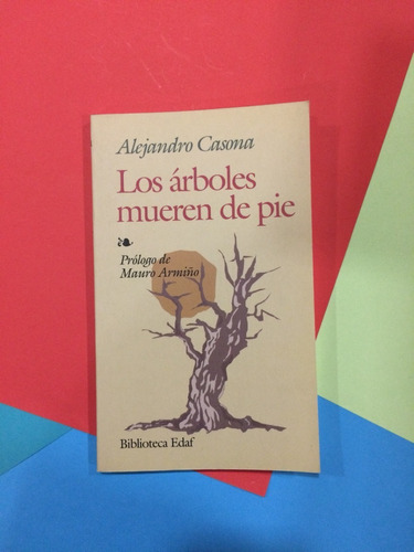 Los Árboles Mueren De Pie. Alejandro Casona