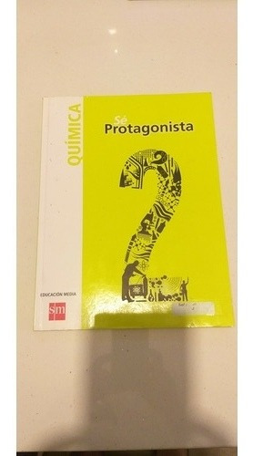 Libro 2 Medio, Química,  Se Protagonista,  Sm