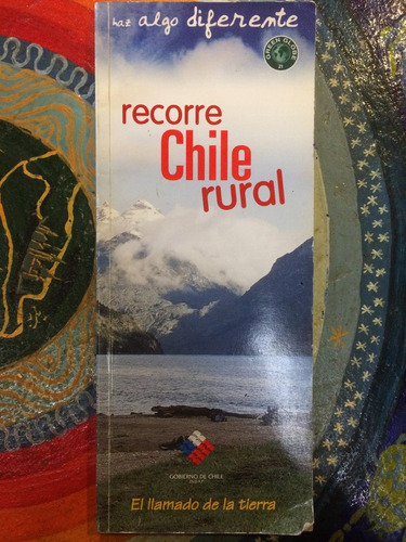 Recorre Chile Rural - Luis Martínez F