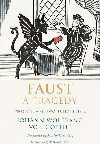 Faust : A Tragedy, Parts One And Two, Fully Revised, De Johann Wolfgang Von Goethe. Editorial Yale University Press, Tapa Blanda En Inglés