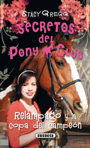 Relampago Y La Copa Del Campeon Secretos Del Pony Club - Gre