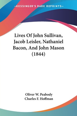 Libro Lives Of John Sullivan, Jacob Leisler, Nathaniel Ba...