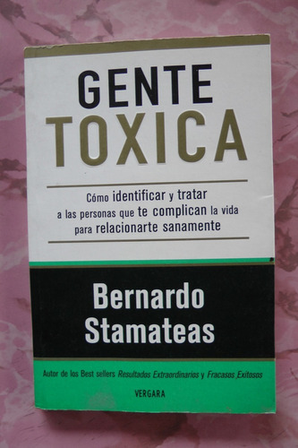 Libro Gente Toxica - Bernardo Stamateas