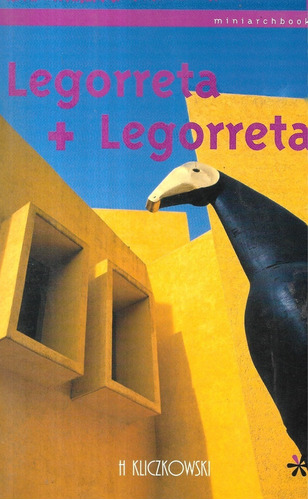 Legorreta + Legorreta / H. Kliczkowski